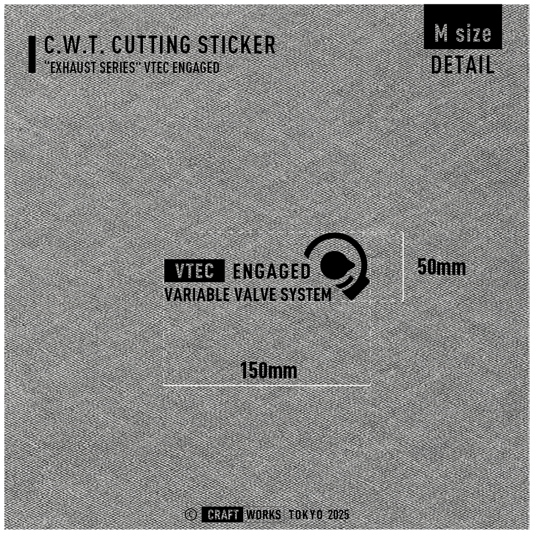 Craft Works Tokyo CWT EXHAUST SERIES – VTEC ENGAGED ステッカー サイズ