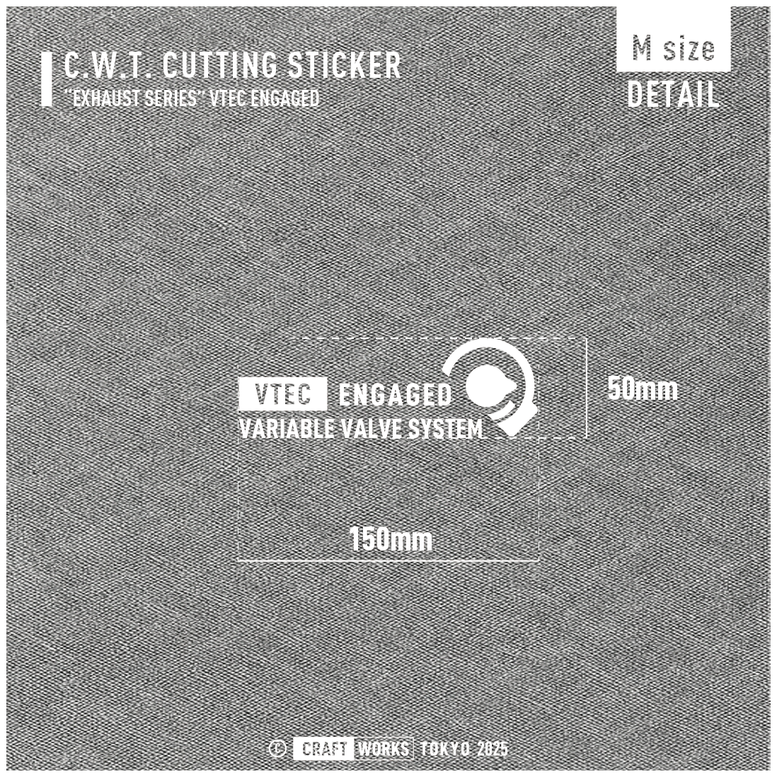 Craft Works Tokyo CWT EXHAUST SERIES – VTEC ENGAGED ステッカー サイズ 白